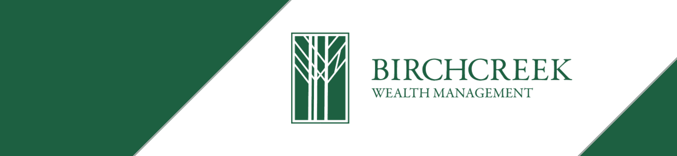 Logo for Birchcreek Wealth Management. The design features a stylized tree in a rectangular frame on the left, with the company name in capital letters on the right. The text and image are in green against a white background with green diagonal borders.