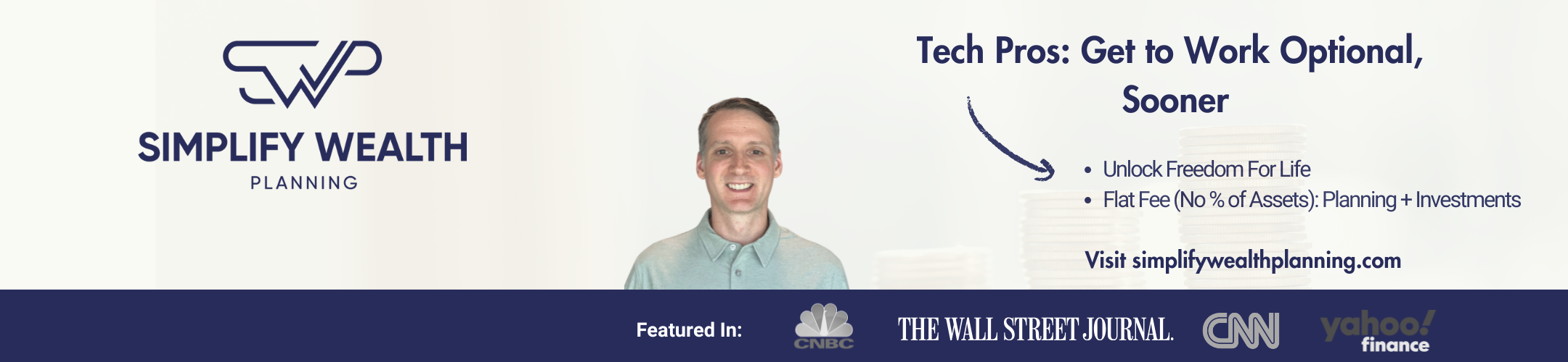 Banner ad for Simplify Wealth Planning featuring a smiling man in a light shirt, company logo, and text promoting financial freedom for tech professionals. Includes media logos: CNBC, The Wall Street Journal, CNN, Yahoo Finance.